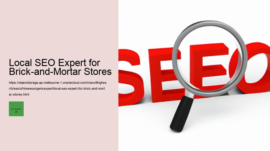 Local SEO Expert for Brick-and-Mortar Stores